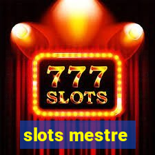 slots mestre